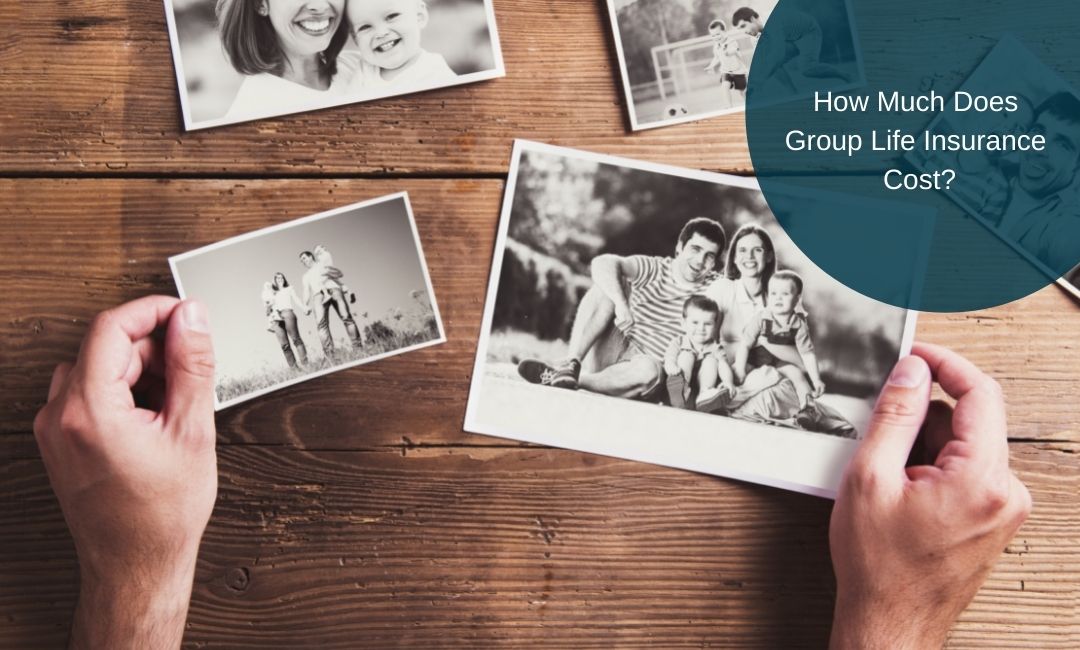 How Much Does Group Life Insurance Cost?