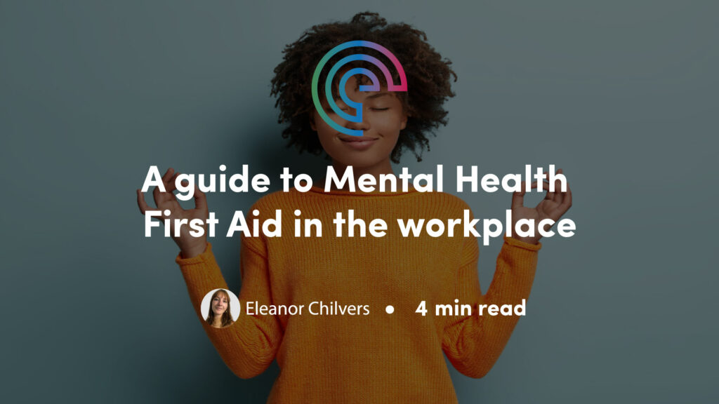 Your Guide to Mental Health First Aid in the Workplace