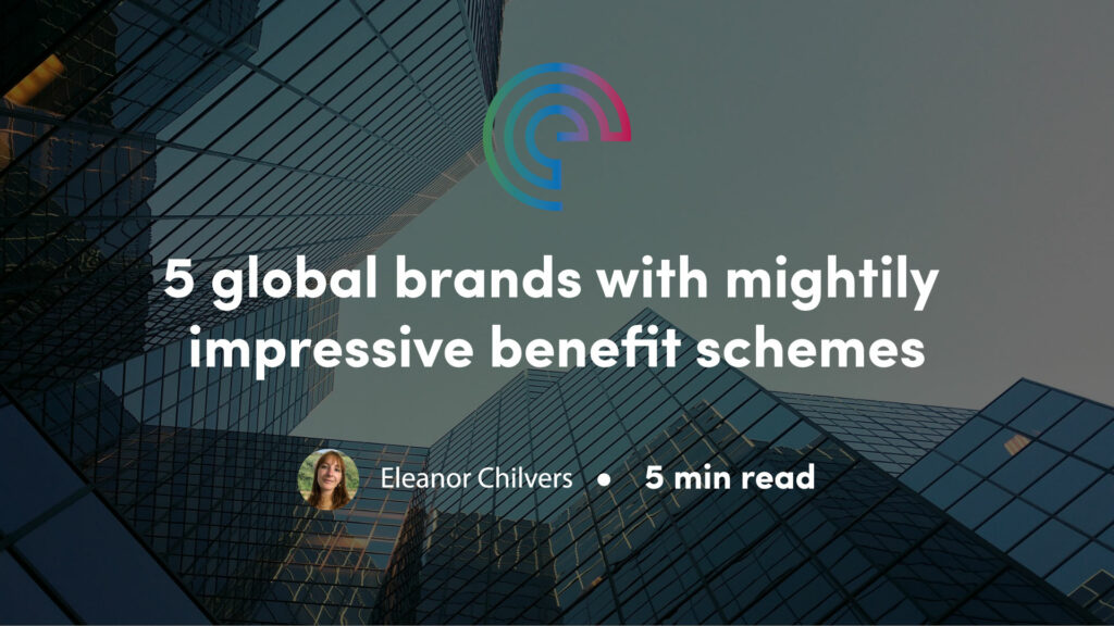 5 global brands with mightily impressive benefit schemes