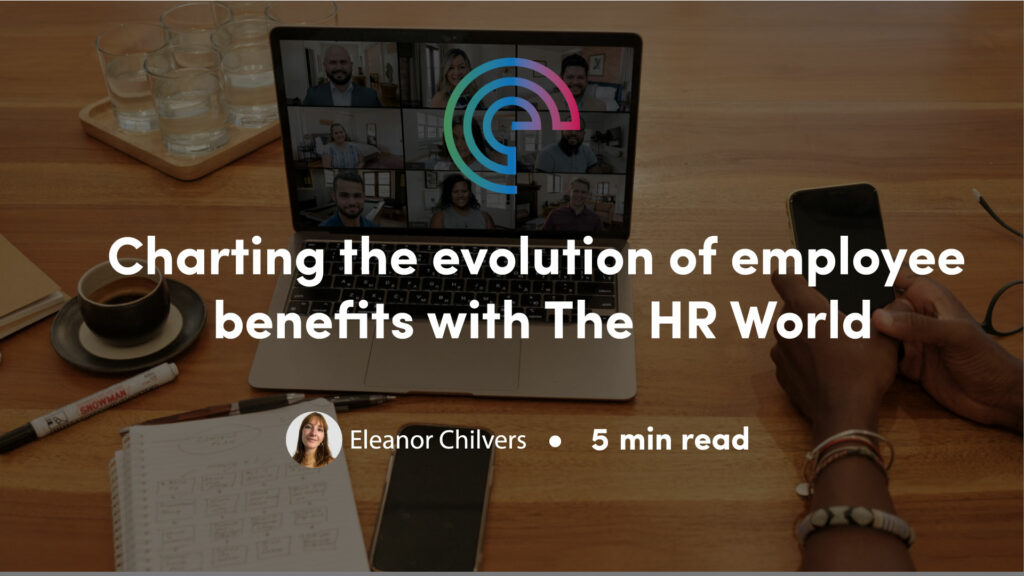 Charting the evolution of employee benefits with The HR World