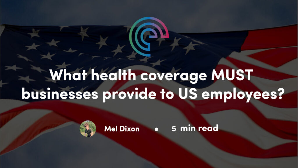 What health coverage MUST businesses provide to US employees?