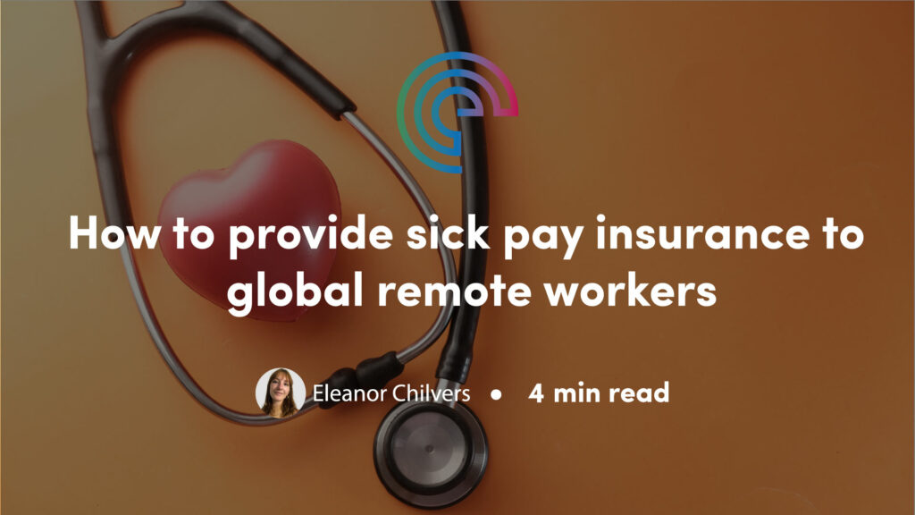 Do you need Sick Pay to go global? There’s a policy for that…