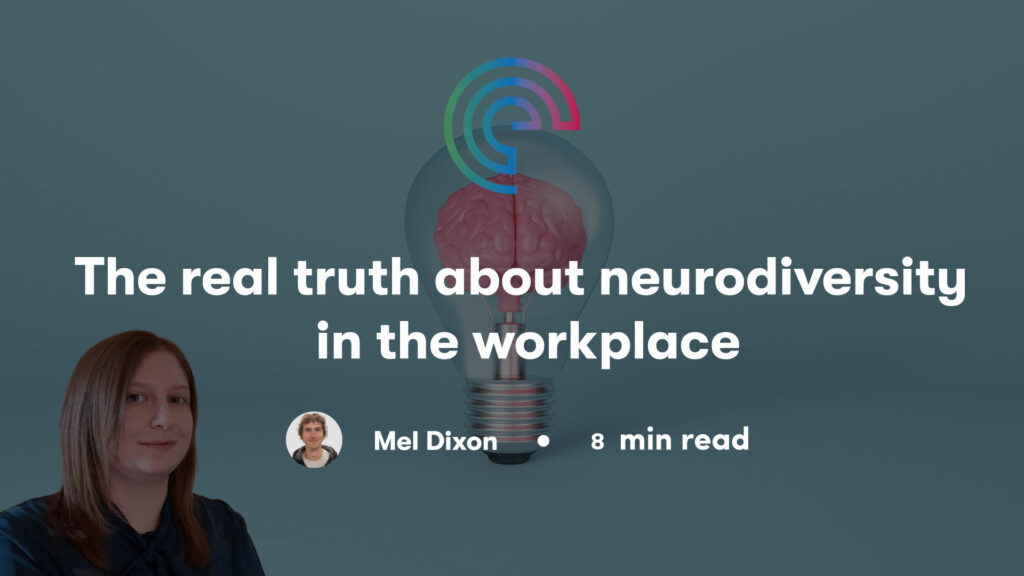 The real truth about neurodiversity in the workplace