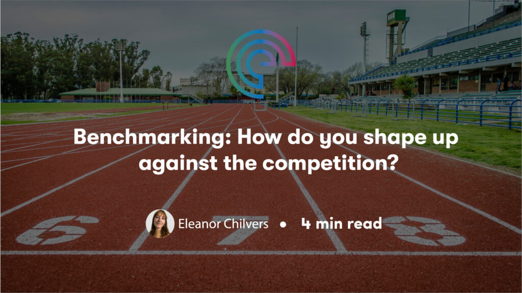 Benchmarking: How do you shape up against the competition?